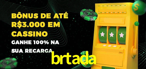brtada melhor bônus de depósito